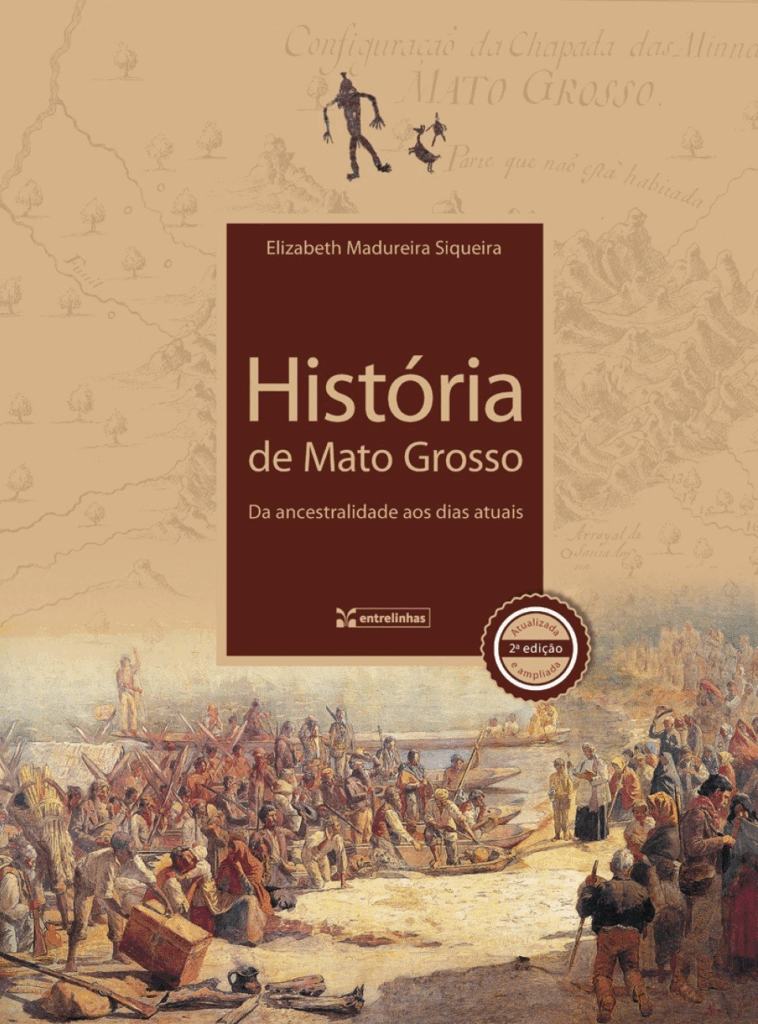 Livro História de Mato Grosso: da Ancestralidade aos Dias Atuais