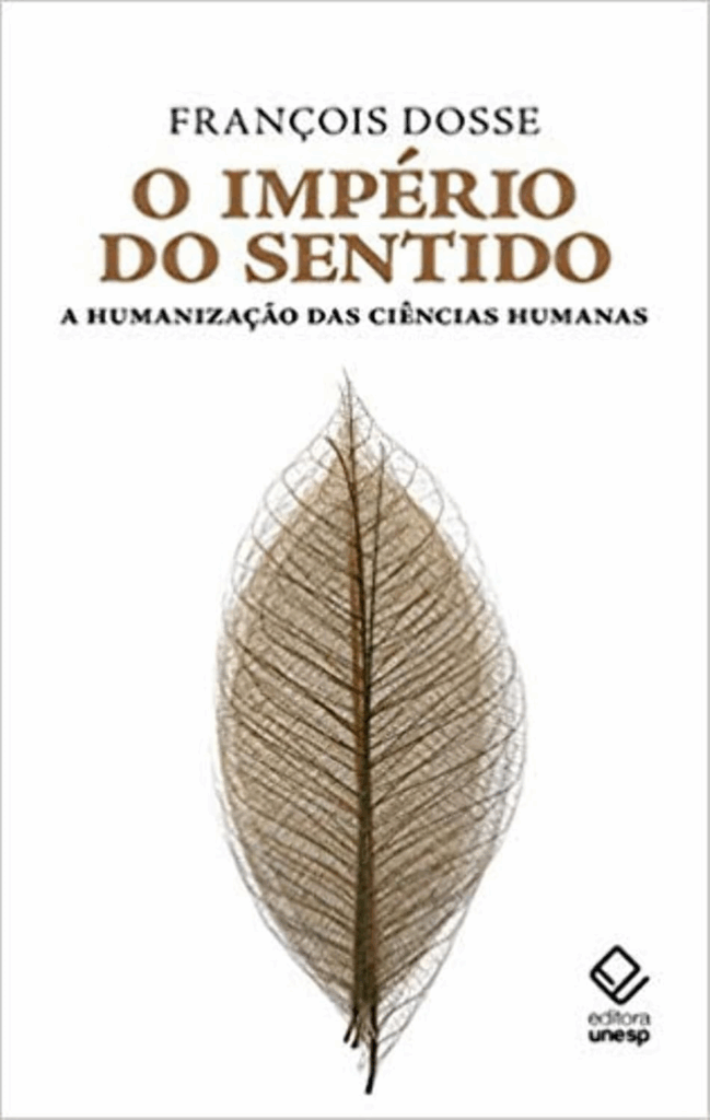O Império do Sentido, de François Dosse