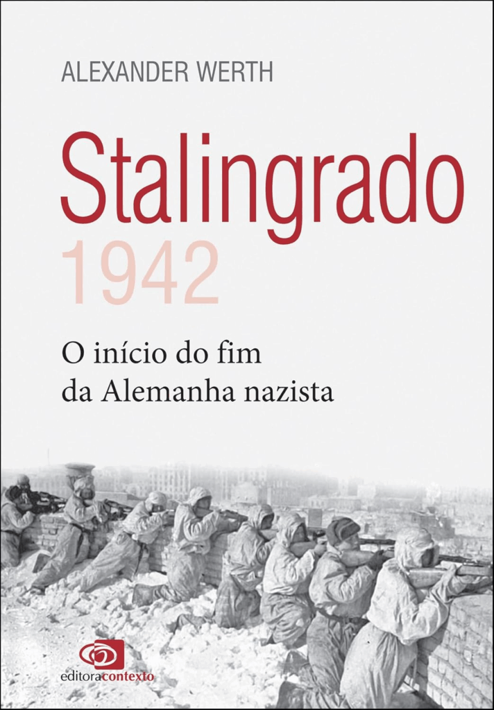Livro Stalingrado: 1942 - o início do fim da Alemanha nazista
