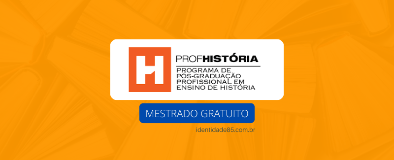 Últimos dias para as inscrições do Mestrado Profissional (ProfHistória)