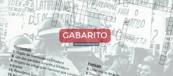 Palavras Cruzadas – Ditadura Militar no Brasil – GABARITO