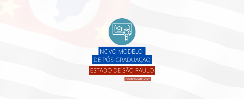 Vem aí um novo modelo na pós-graduação nas Universidades públicas do estado de São Paulo