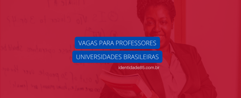 Vagas abertas para professores universitários