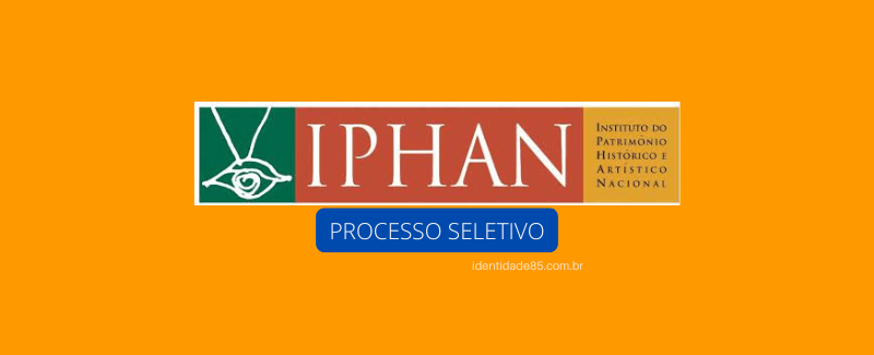 Processo Seletivo do IPHAN com 31 vagas