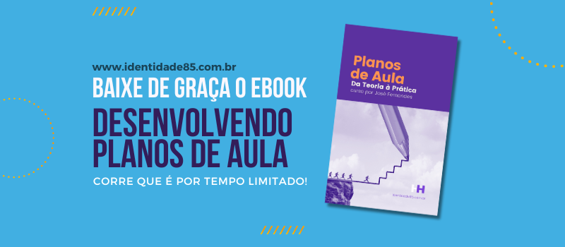 Baixe grátis o E-book Desenvolvendo Planos de Aula
