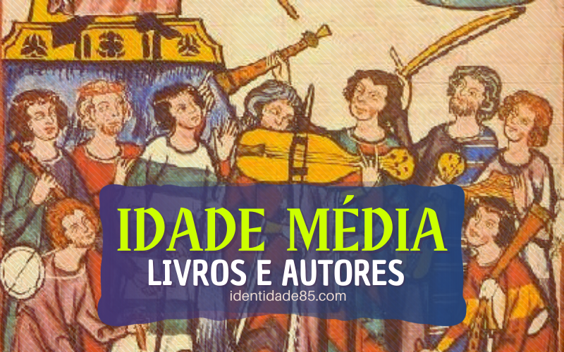 Livros e autores para conhecer a Idade Média