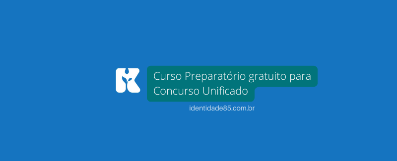 Curso Preparatório gratuito para Concurso Unificado