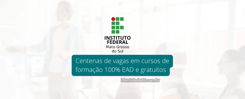 Centenas de vagas em cursos de formação 100% EAD e gratuitos!