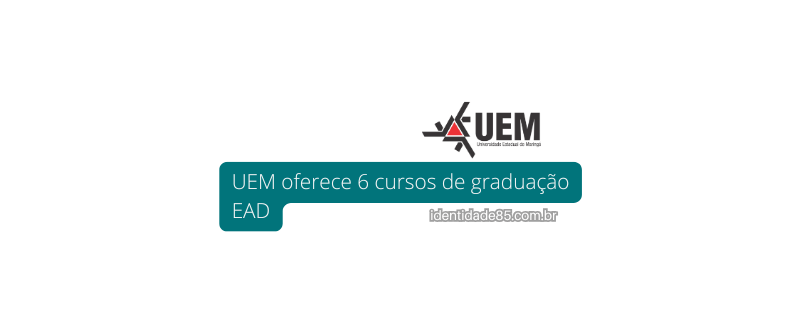 UEM abre inscrições para 5 cursos de graduação EAD