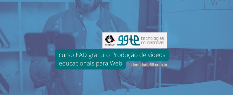 Curso EAD gratuito em Produção de vídeos educacionais para Web