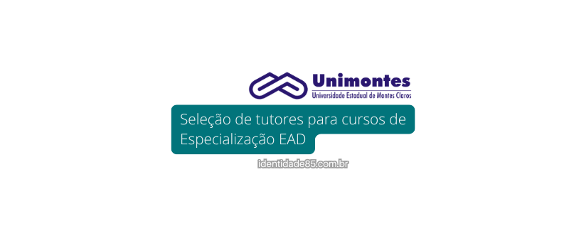 Unimontes seleciona tutores para cursos de Especialização EAD