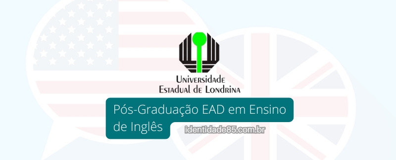 UEL abre inscrições para Pós-Graduação EAD em Ensino de Inglês