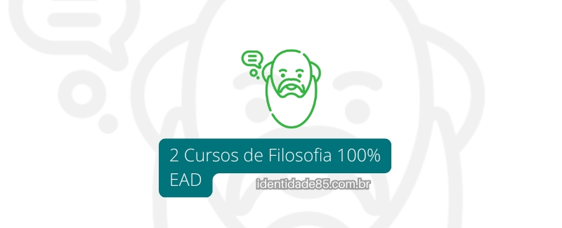 2 Cursos de Filosofia 100% EAD