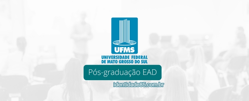 UFMS oferece 3 cursos de Pós-graduação 100% EAD