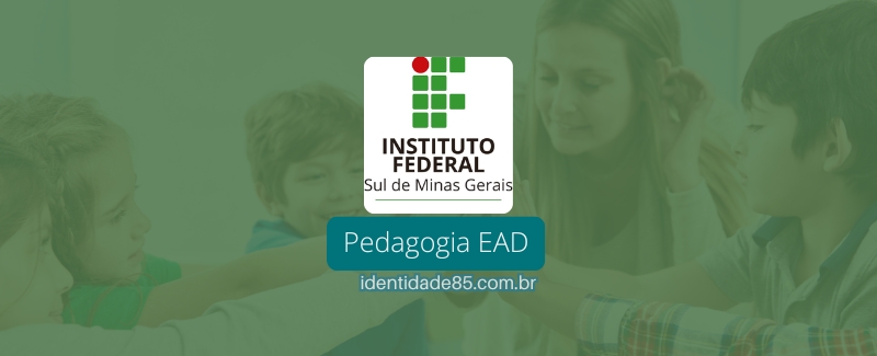 Faça Pedagogia EAD do IFSULDEMINAS