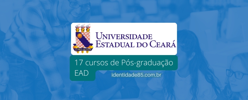 UECE oferece 17 cursos de Pós-graduação EAD gratuitos