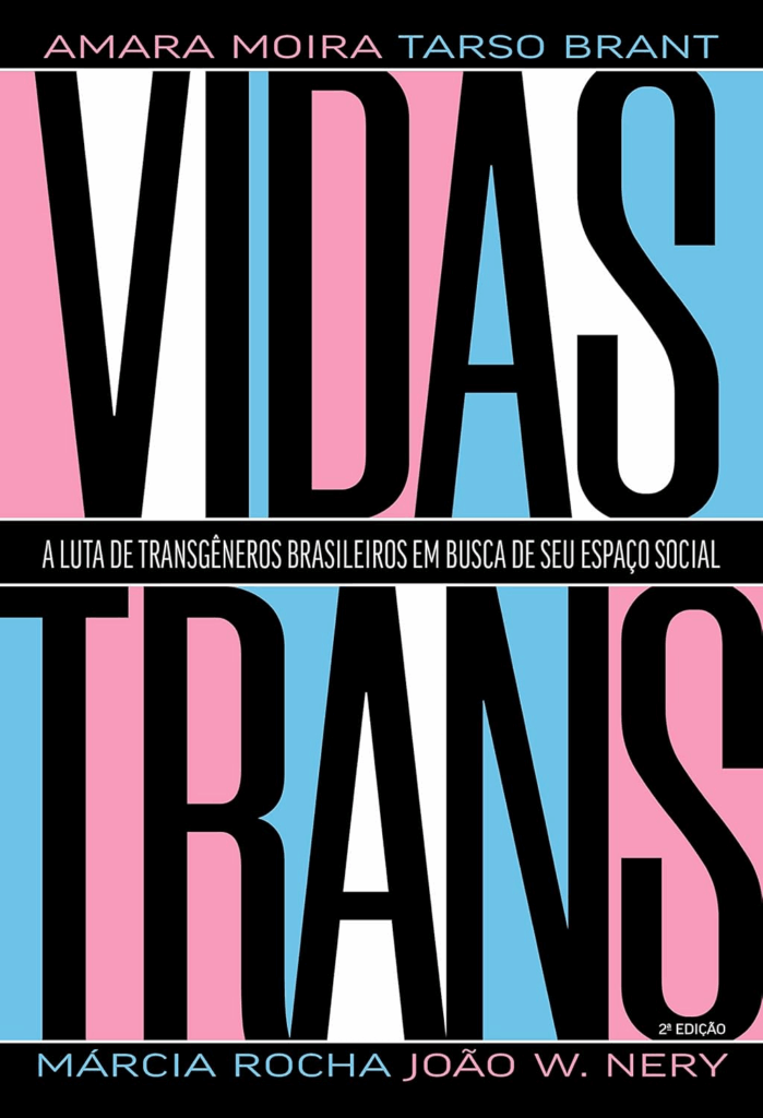 Livro Vidas Trans: A luta de transgêneros brasileiros em busca de seu espaço social