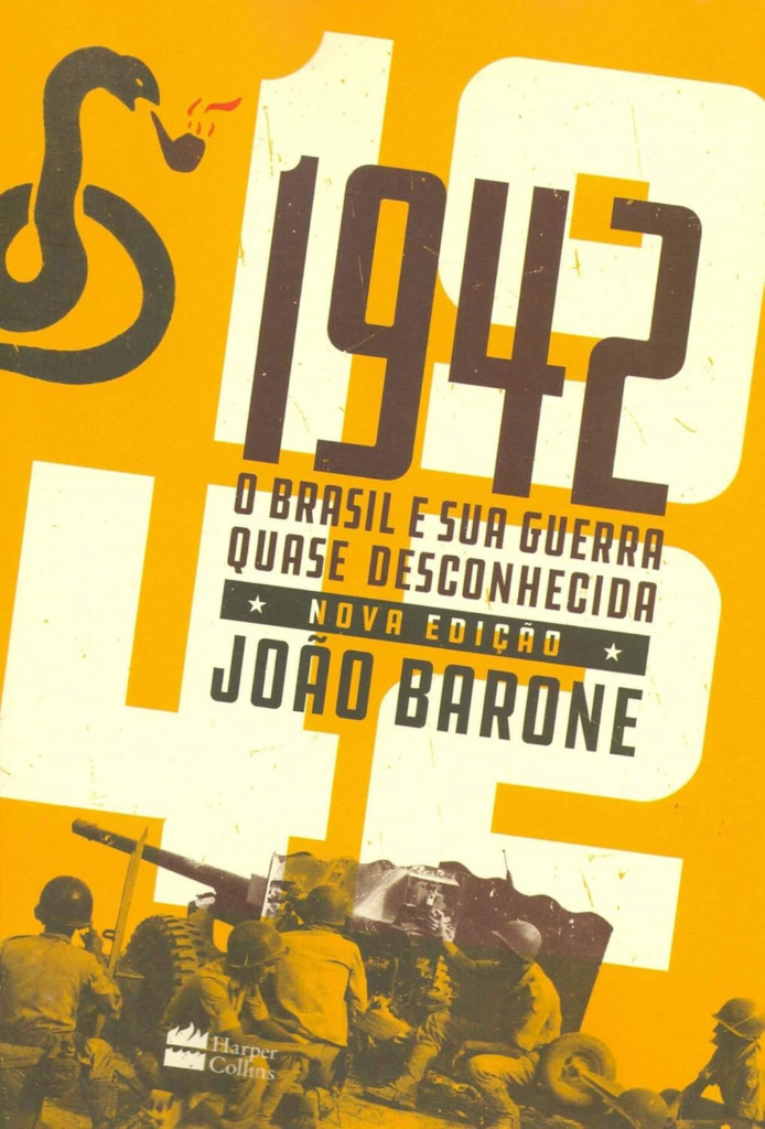Livro 1942: O Brasil e sua guerra quase desconhecida