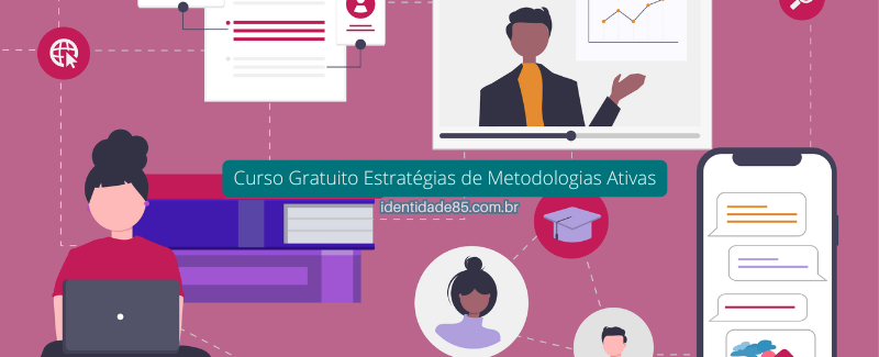 Curso Gratuito Estratégias de Metodologias Ativas