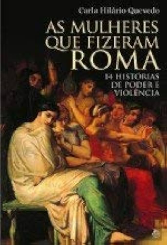 Livro As Mulheres que Fizeram Roma