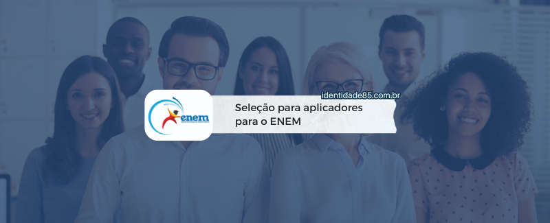 INEP abriu seleção para aplicadores para o ENEM